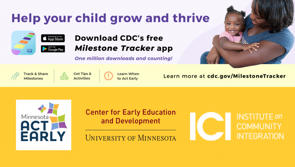 Text reads: Help your child grow and thrive. Download CDC's free Milestone Tracker app. Learn more at cdc.gov/MilestoneTracker